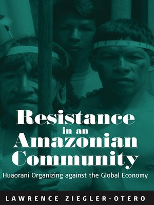 cover image of Resistance In An Amazonian Community